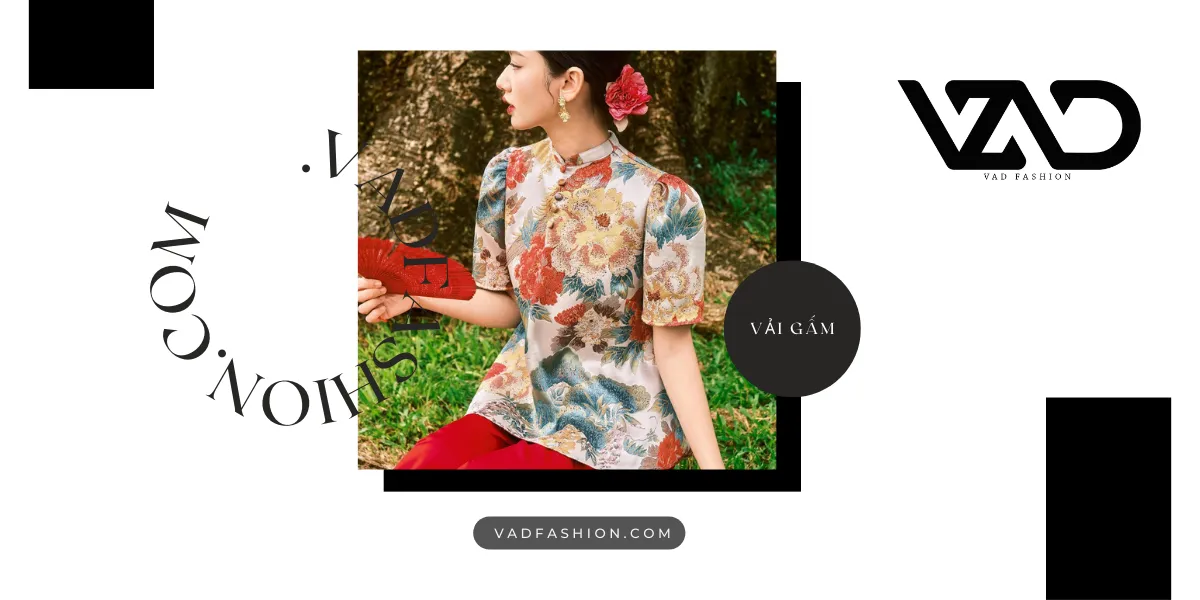 Vải gấm – Chất liệu sang trọng vượt thời gian