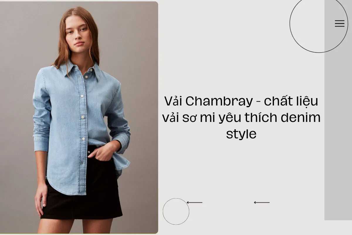 Vải Chambray - chất liệu vải sơ mi yêu thích denim style.