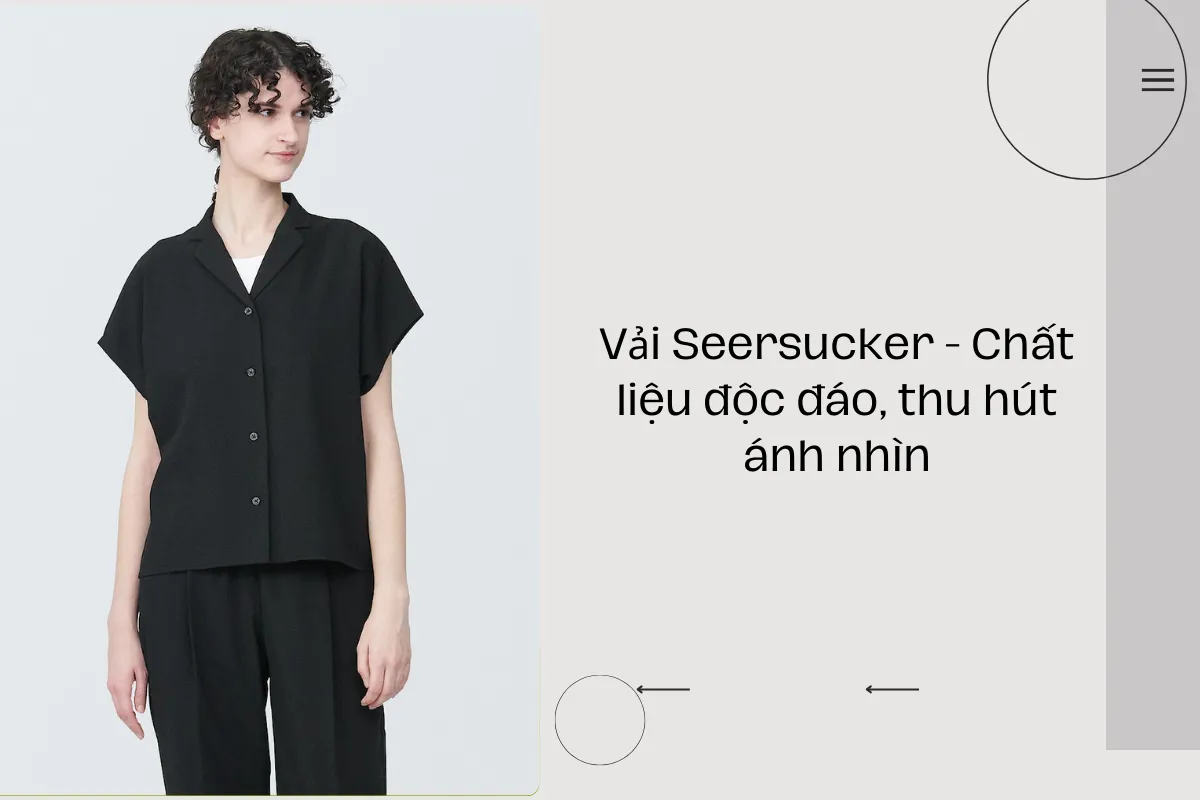 Vải Seersucker - Chất liệu độc đáo, thu hút ánh nhìn.