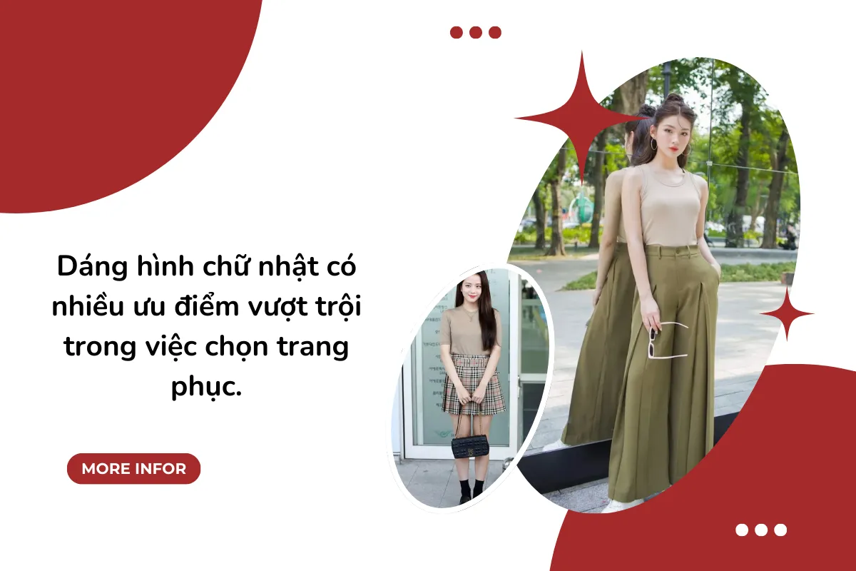 Dáng hình chữ nhật có nhiều ưu điểm vượt trội trong việc chọn trang phục.