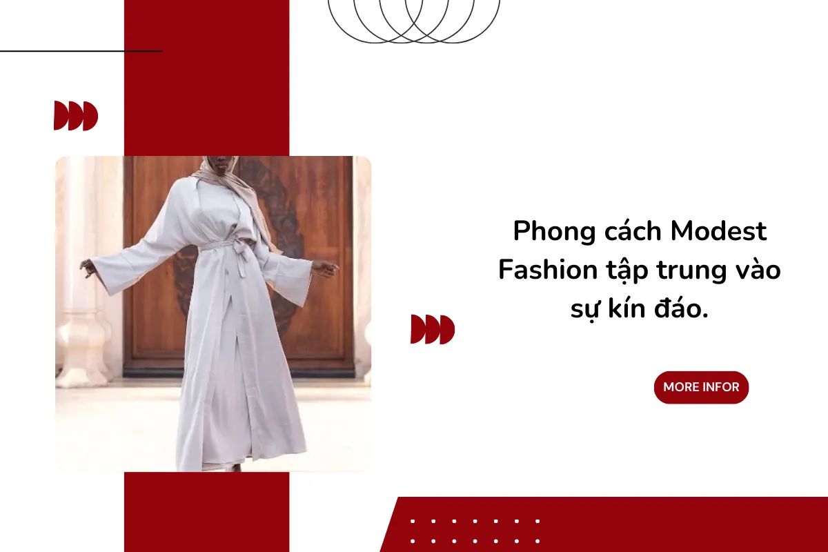 Phong cách Modest Fashion tập trung vào sự kín đáo.