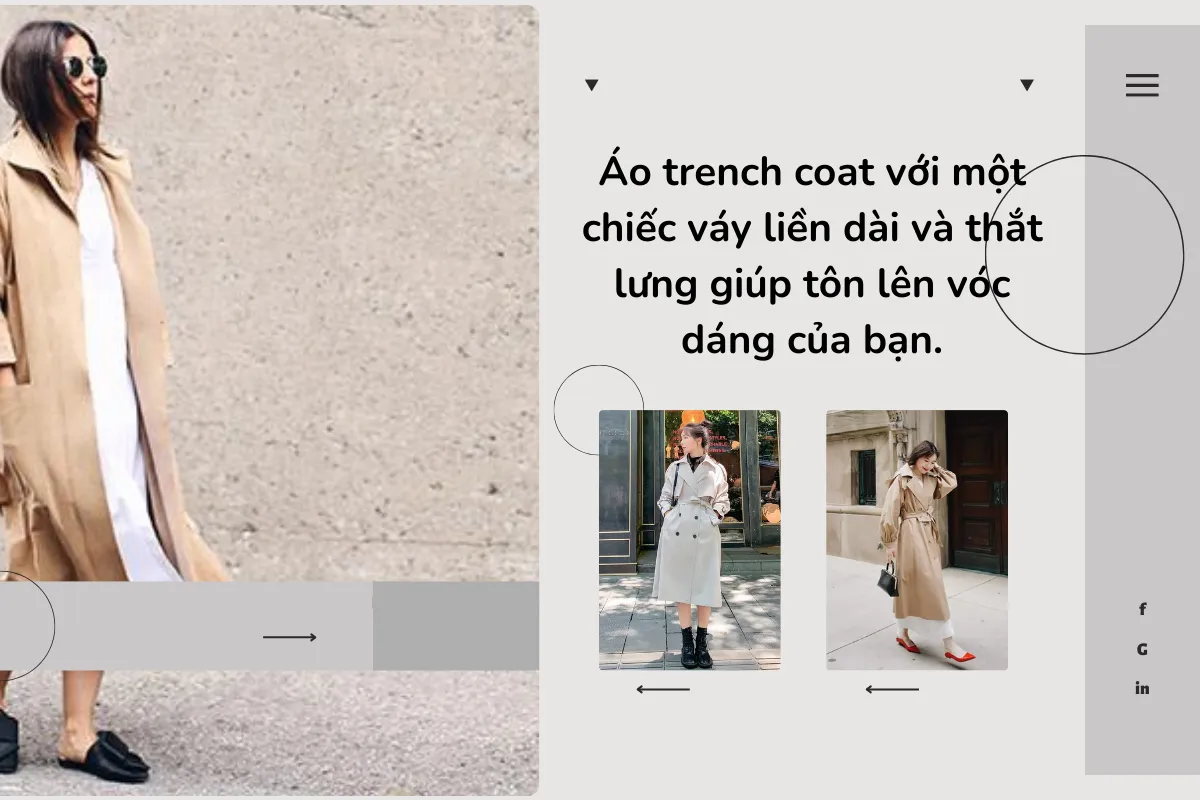 Áo trench coat với một chiếc váy liền dài và thắt lưng giúp tôn lên vóc dáng của bạn.