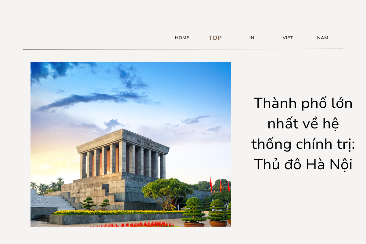 Thành phố lớn nhất về hệ thống chính trị: Thủ đô Hà Nội