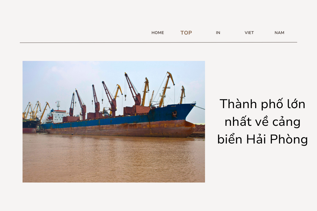 Thành phố lớn nhất về cảng biển Hải Phòng