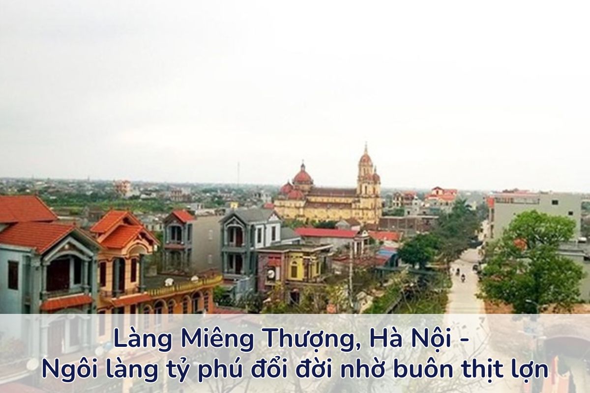 Ngôi làng tỷ phú giàu nhất Việt Nam