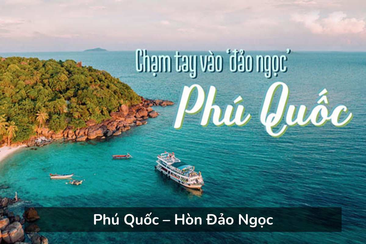 Phú Quốc – Hòn Đảo Ngọc
