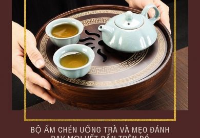 Bộ ấm Chén Uống Trà Và Mẹo đánh Bay Mọi Vết Bẩn Trên đó Bộ ấm Chén Uống Trà Và Mẹo đánh Bay Mọi Vết Bẩn Trên đó