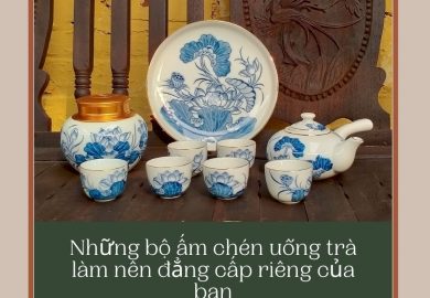 Những Bộ ấm Chén Uống Trà Làm Nên đẳng Cấp Riêng Của Bạn Những Bộ ấm Chén Uống Trà Làm Nên đẳng Cấp Riêng Của Bạn