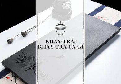 Khay trà Khay Trà Là gì