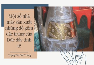 Mot-so-nha-may-san-xuat-nhung-do-gom-dac-trung-cua-Duc-day-tinh-te Mot-so-nha-may-san-xuat-nhung-do-gom-dac-trung-cua-Duc-day-tinh-te