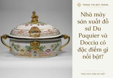 Nha-may-san-xuat-do-su-Du-Paquier-va-Doccia-co-dac-diem-gi-noi-bat
