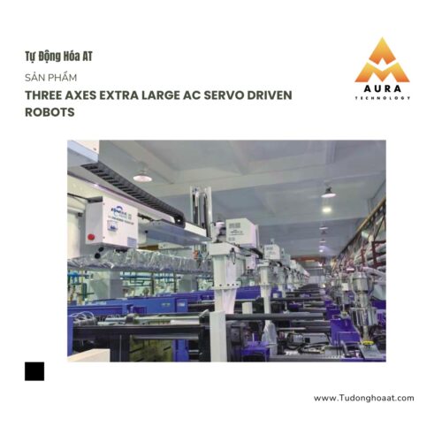 Robot Điều Khiển Servo AC Ba Trục Kích Thước Lớn (Three Axes Extra Large AC Servo Driven Robots)