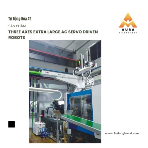 Robot Điều Khiển Servo AC Ba Trục Kích Thước Lớn (Three Axes Extra Large AC Servo Driven Robots)