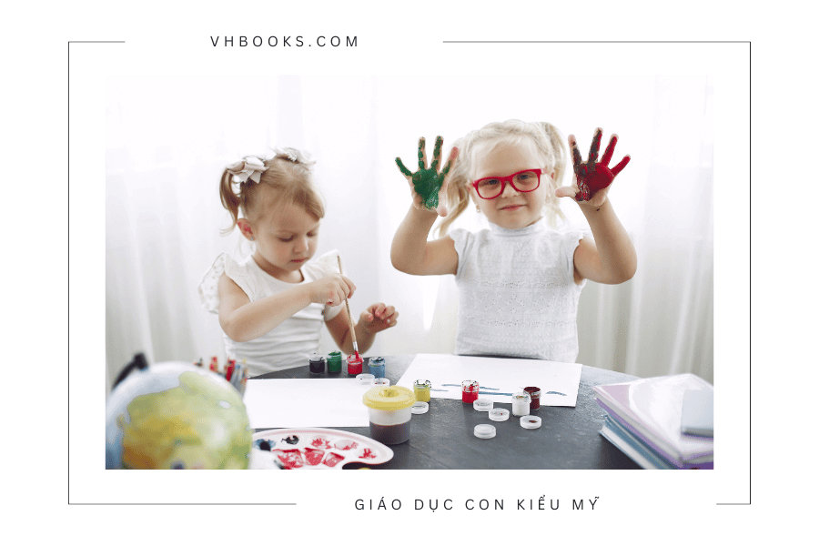Giáo dục con kiểu Mỹ: Những điều các ba mẹ cần biết