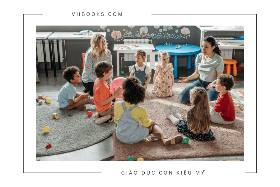 Giáo dục con kiểu Mỹ: Những điều các ba mẹ cần biết