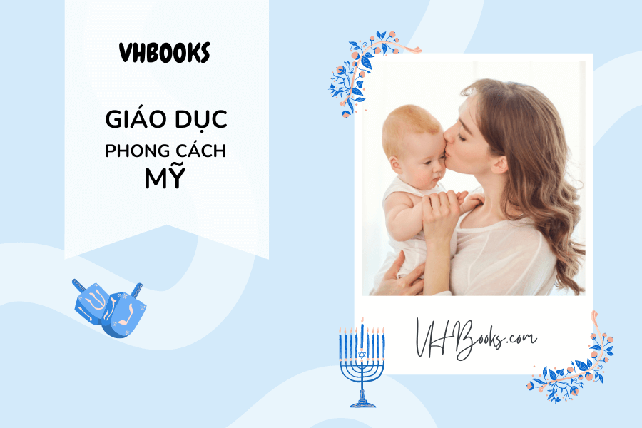 Cách dạy con của người Mỹ giúp trẻ tự tin, độc lập ngay từ nhỏ