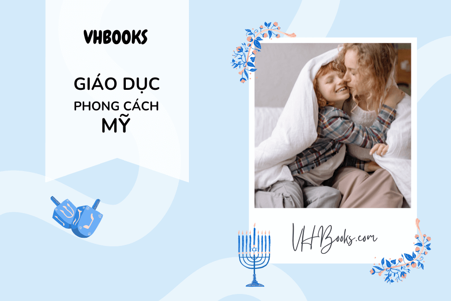 Cách dạy con của người Mỹ giúp trẻ tự tin, độc lập ngay từ nhỏ