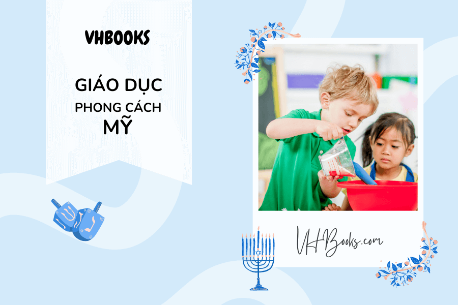 Cách dạy con của người Mỹ giúp trẻ tự tin, độc lập ngay từ nhỏ