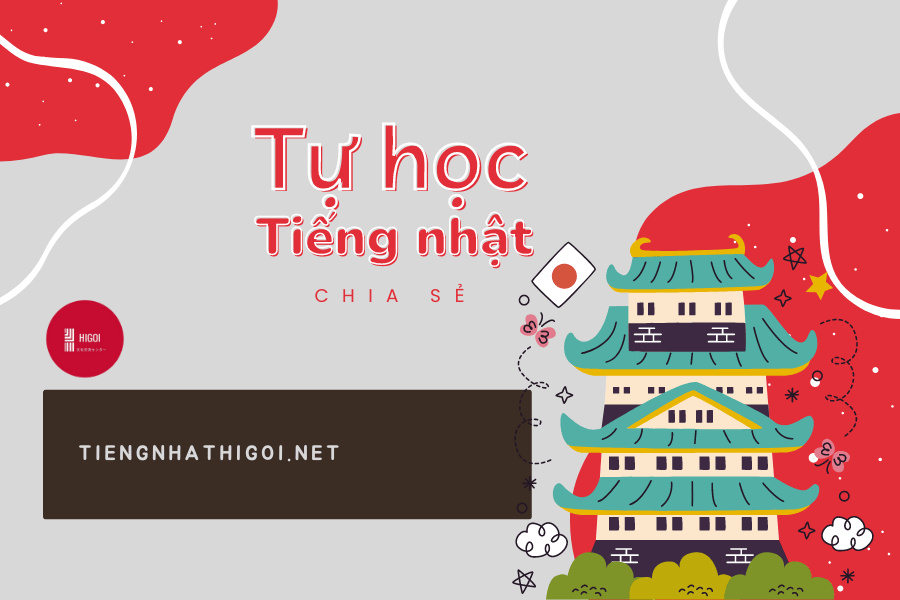 Kinh nghiệm tự học tiếng Nhật: Tự học tiếng Nhật dễ dàng từ A - Z hiệu quả nhất!
