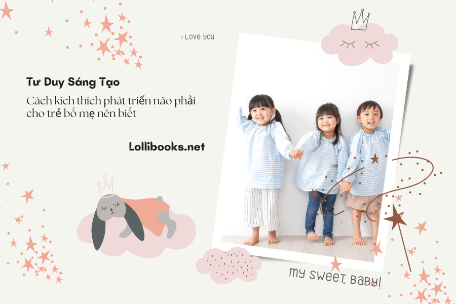 Cách kích thích phát triển não phải cho trẻ bố mẹ nên biết