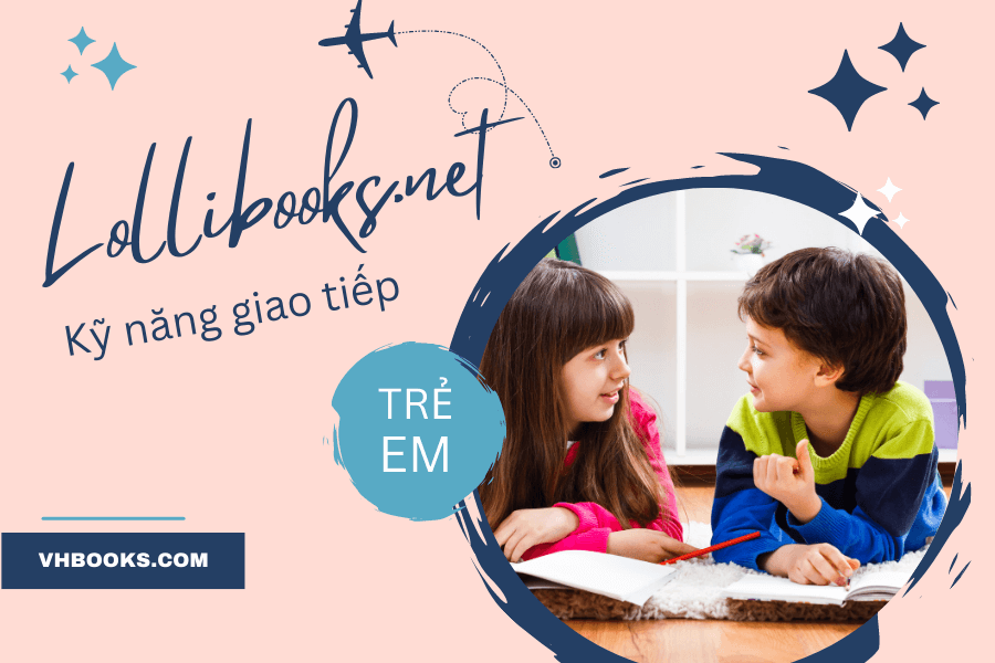 Rèn luyện kỹ năng giao tiếp cho trẻ tiểu học