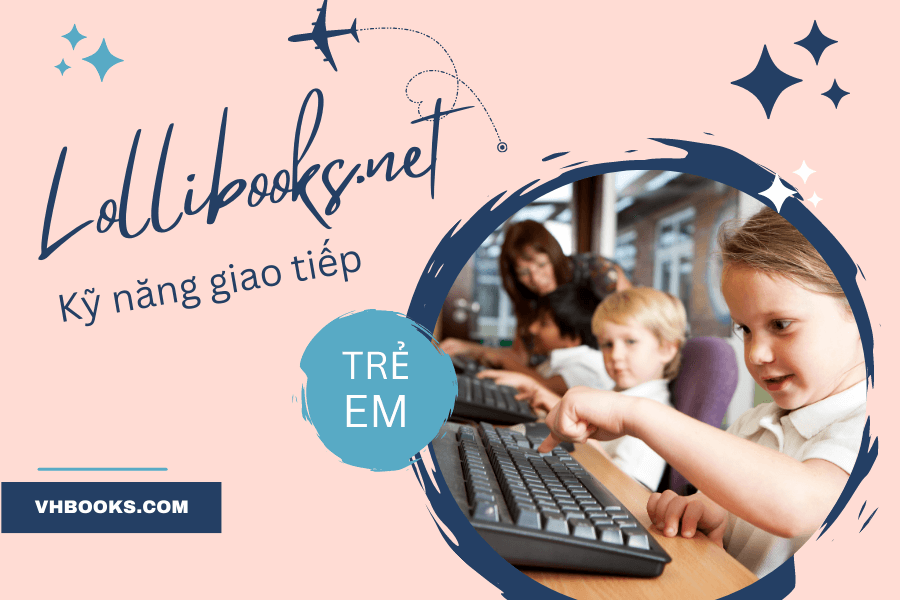 Rèn luyện kỹ năng giao tiếp cho trẻ tiểu học
