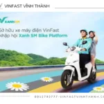 Ưu đãi lớn cho bác tài Xanh SM Platform tại VinFast Vĩnh Thành