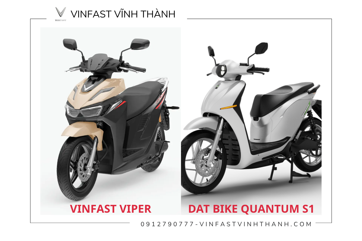 Chọn VinFast Viper đổi pin hay Dat Bike Quantum S1 cắm sạc?