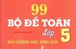 99 Bộ đề Toán lớp 5-ôn luyện thi Học sinh giỏi