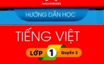 Hướng dẫn học Tiếng Việt  Lớp 1 (Quyển 2) 2021 Trường Archimedes