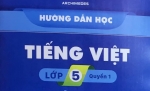 Hướng dẫn học Tiếng Việt Lớp 5 (Quyển 1) năm 2021 Trường Archimedes