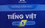 Hướng dẫn học Tiếng Việt  Lớp 5 (Quyển 3) năm 2021 Trường Archimedes