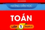 Hướng dẫn học Toán Lớp 1 Quyển 3 năm 2021 Trường Archimedes
