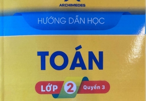 Hướng dẫn học Toán Lớp 2 Quyển 3 Trường Archimedes mới nhất 2021