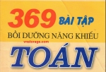 Sách 369 bài toán dùng cho hs năng khiếu( sách chia theo các chuyên đề)