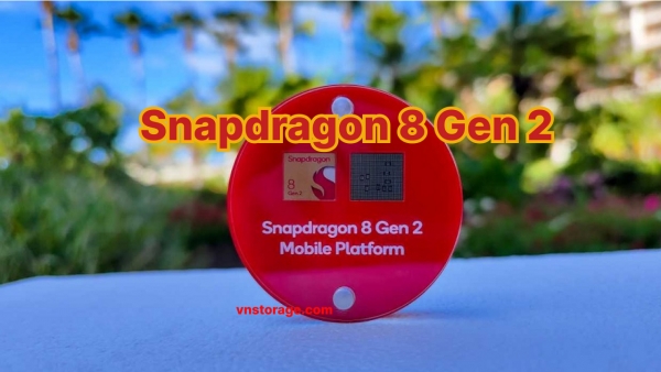 Chip Snapdragon 8 Gen 2 mới nhất của Qualcomm