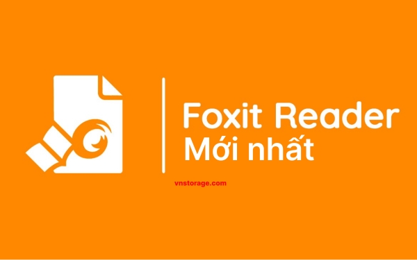 Foxit PDF Reader - Phần mền đọc, chỉnh sửa file PDF miễn phí