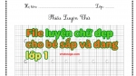 File luyện chữ đẹp cho bé sắp và đang lớp 1