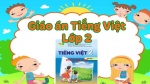 Giáo án môn Tiếng Việt sách Kết Nối Tri Thức và Cuộc Sống Lớp 2