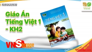 Giáo án Tiếng Việt Lớp 1 - Kì 2 - Kết nối tri thức -2023
