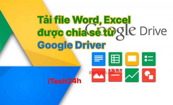 Cách tải file Word, Excel được chia sẻ từ Google Driver
