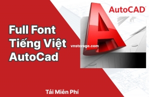 Font Cad Full chữ Tiếng Việt cho AutoCad trên Window