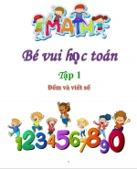 Toán tiền tiểu học: Đếm và viết số (Tập 1)