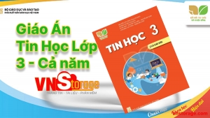 Giáo án môn Tin Học Lớp 3 cả năm Sách Kết Nối Tri thức