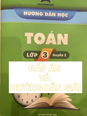 Đáp Án Sách Hướng dẫn học Toán 3 Quyển 2 năm 2023 trường Archimedes