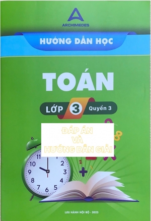Đáp Án Sách Hướng dẫn học Toán 3 Quyển 3 năm 2023 trường Archimedes