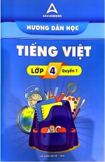 Hướng Dẫn Học Tiếng Việt 4 Quyển 1 Archimedes 2023