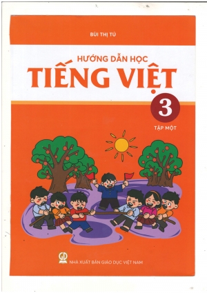 Hướng dẫn học Tiếng Việt Lớp 3 Archimedes Tập 1 mới nhất 2024