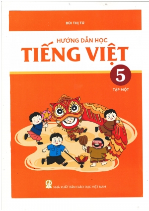 Hướng dẫn học Tiếng Việt Lớp 5 Archimedes Tập 1 mới nhất 2024