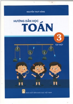 Hướng dẫn học Toán Lớp 3 Trường Archimedes Tập 1 mới nhất 2024